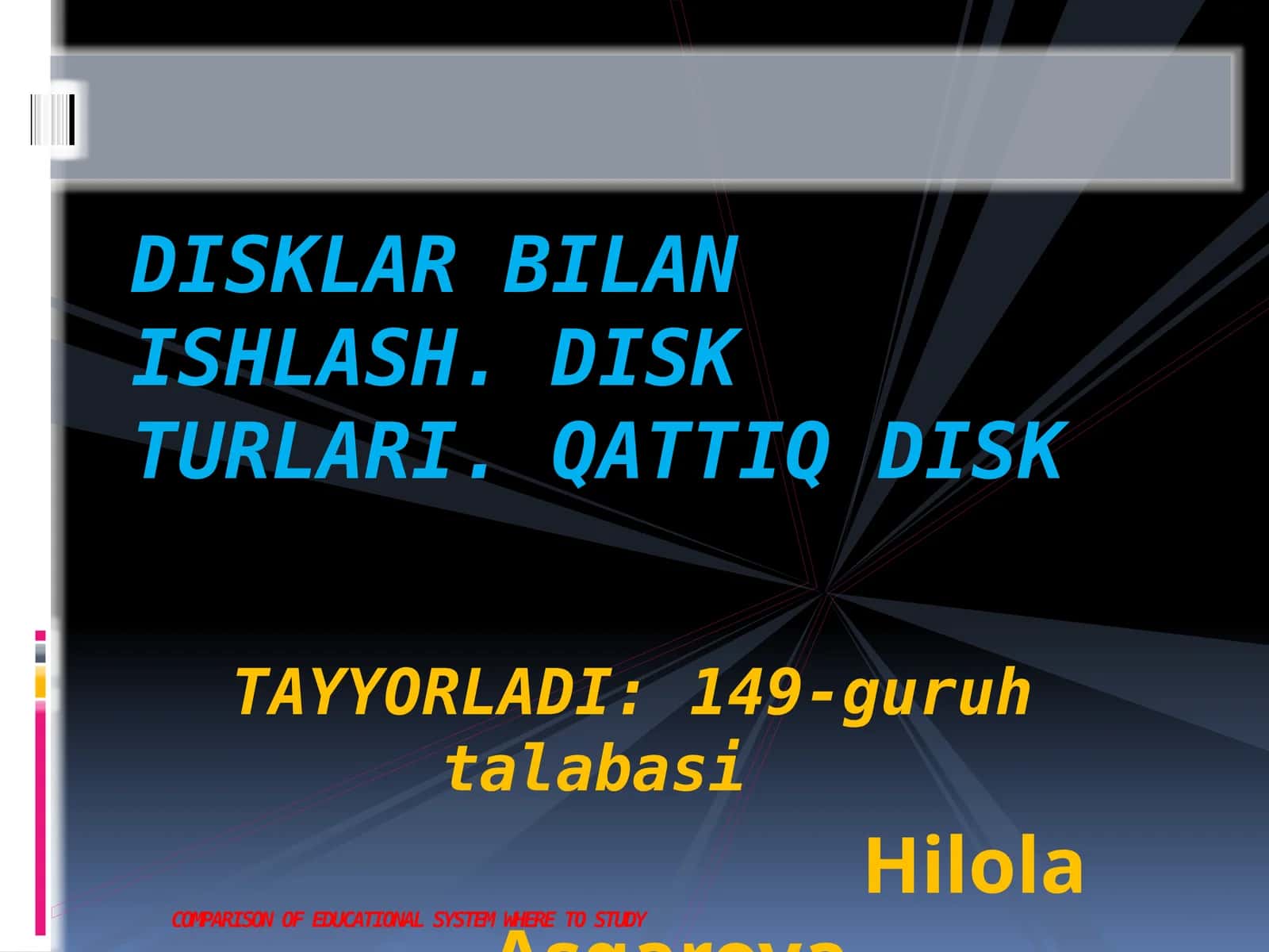 DISK TURLARI VA ULARNING O’ZIGA XOS XUSUSIYATLARI 1