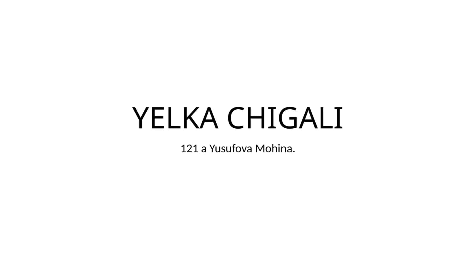 YELKA CHIGALI 1