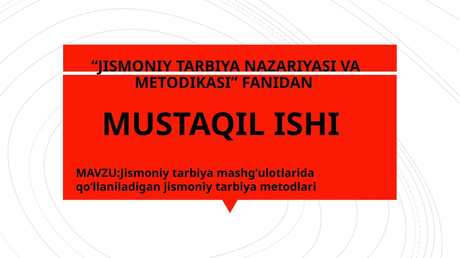 Jismoniy tarbiya metodlari 1