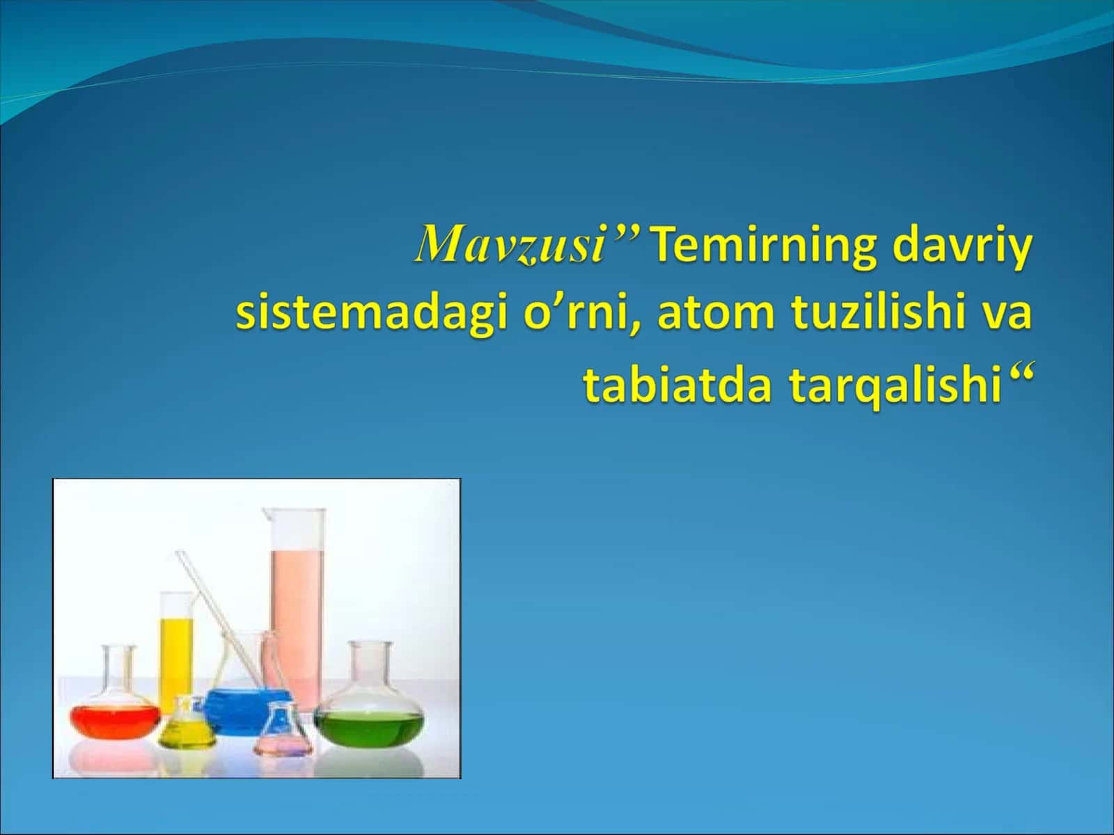 Temirning davriy sistemadagi o'rni, atom tuzilishi va tabiatda tarqalishi 1