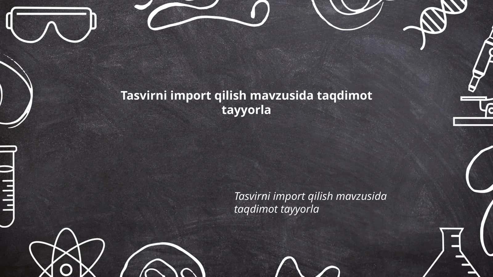 Tasvirlarni import qilishning maqsadi va afzalliklari 1