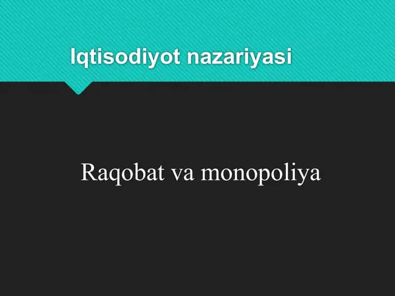 Raqobat va monopoliya 1