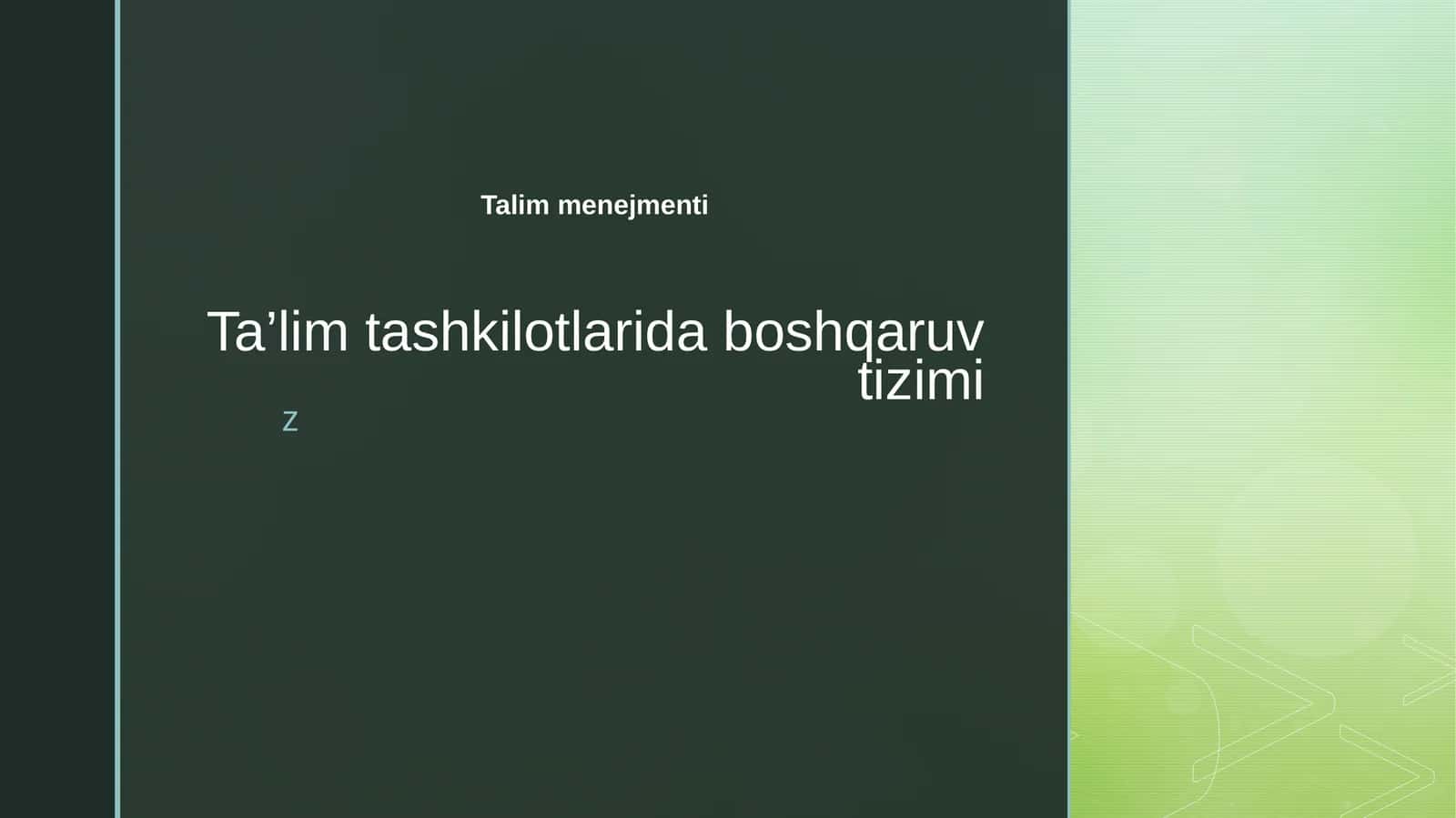 Ta’lim tashkilotlarida boshqaruv tizimi 1
