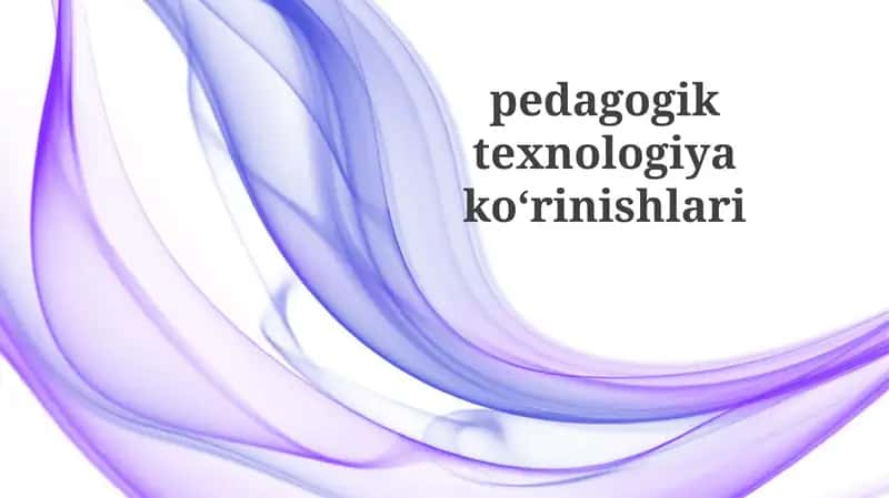 Pedagogik texnologiyalar 1