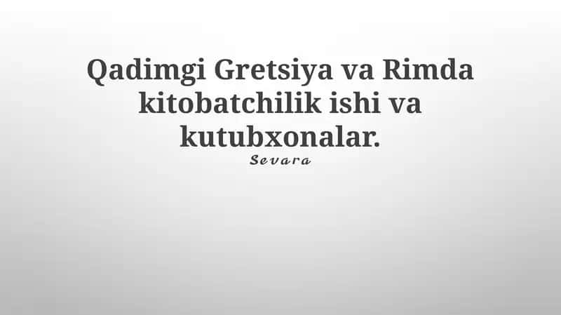 Qadimgi Gretsiya va Rimda kitobatchilik ishi va kutubxonalar 1
