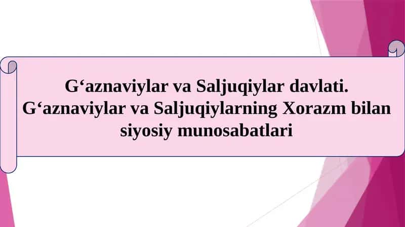 G‘aznaviylar va Saljuqiylar davlati 1