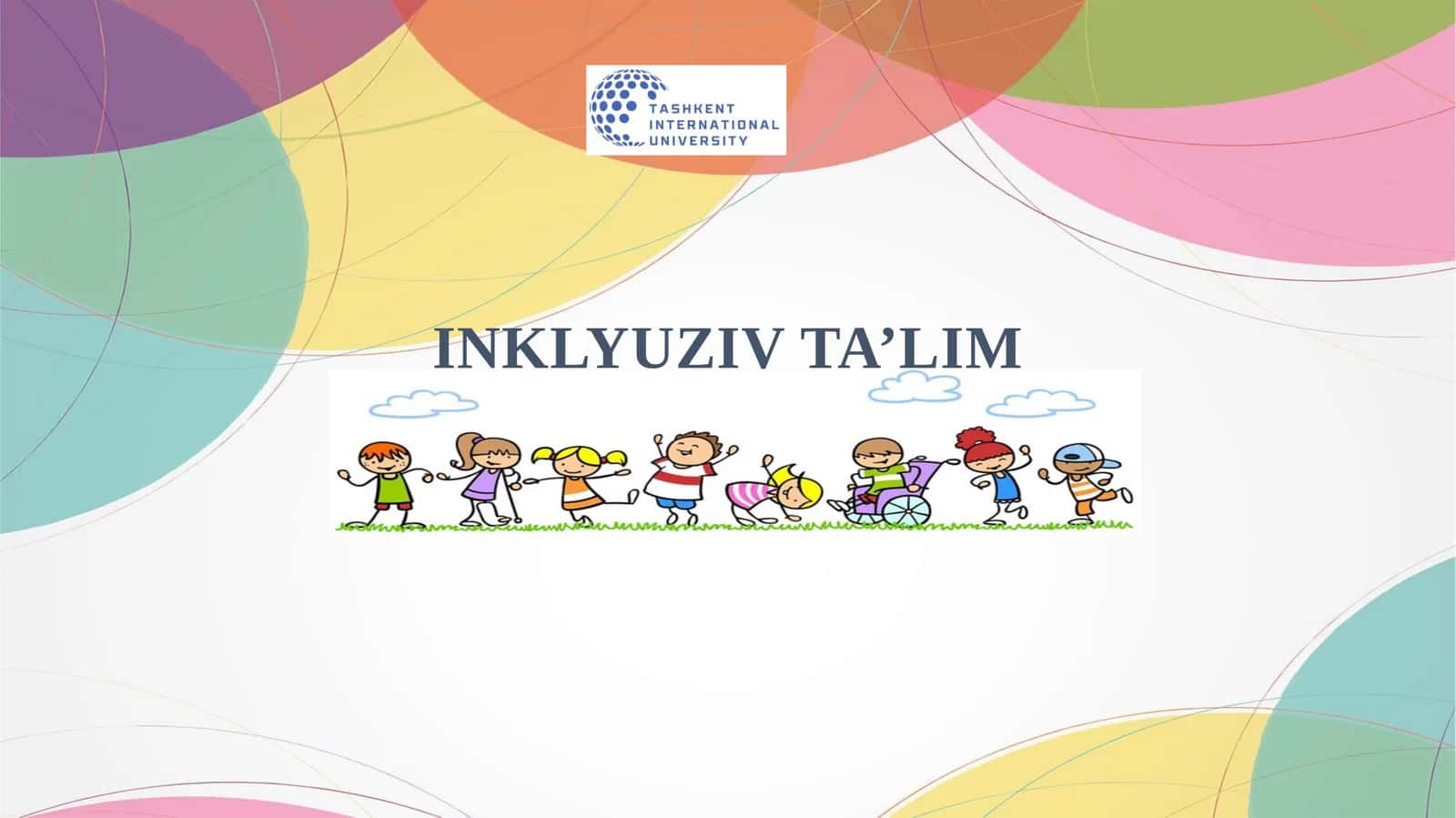 Inklyuziv ta’limning huquqiy-me’yoriy asoslari 1
