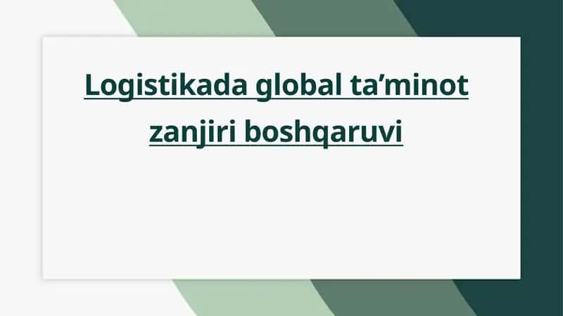 Global ta’minot zanjiri boshqaruvi 1