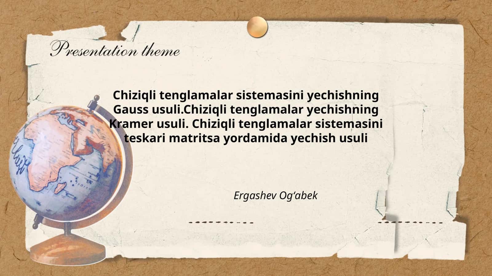 Chiziqli tenglamalar sistemasini yechishning Gauss usuli.Chiziqli tenglamalar yechishning Kramer usuli. Chiziqli tenglamalar sistemasini teskari matritsa yordamida yechish usuli 1