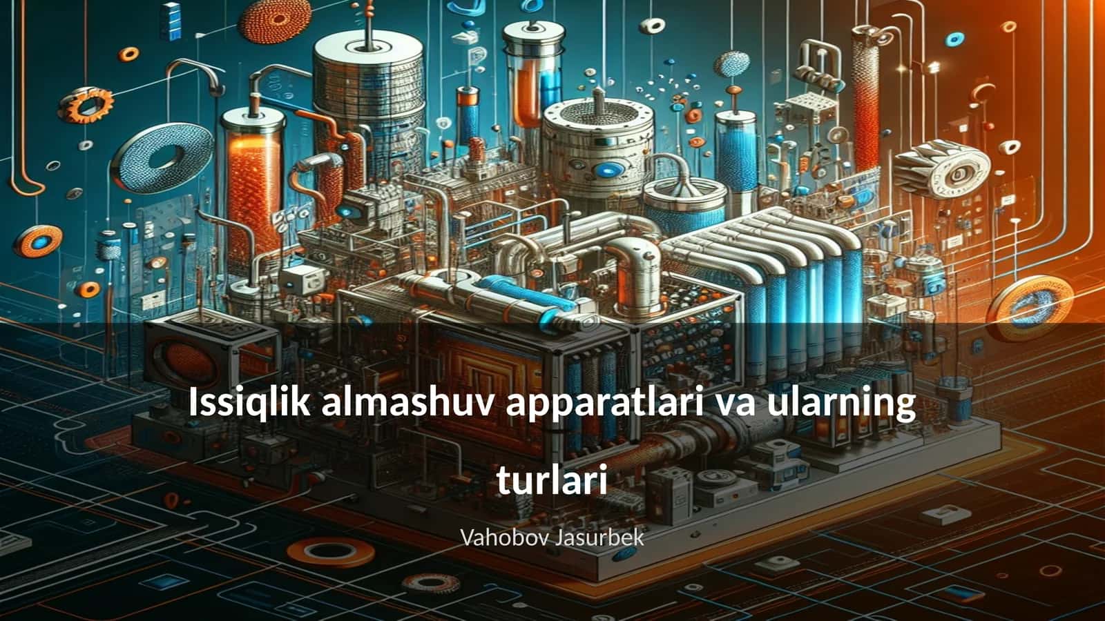 Issiqlik almashuv apparatlari va ularning turlari 1