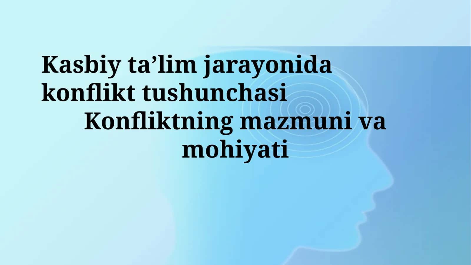 Kasbiy ta’lim jarayonida konflikt tushunchasi 1