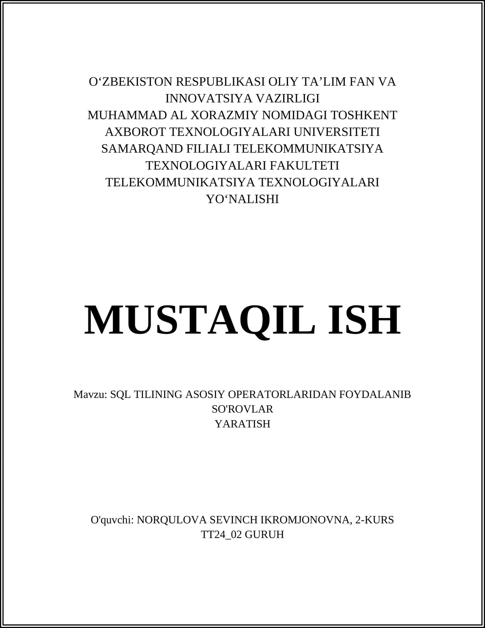 SQL TILINING ASOSIY OPERATORLARIDAN FOYDALANIB SO'ROVLAR YARATISH 1