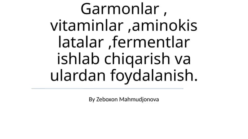 Gormonlar, Vitaminlar, Aminokislotalar va Fermentlar 1