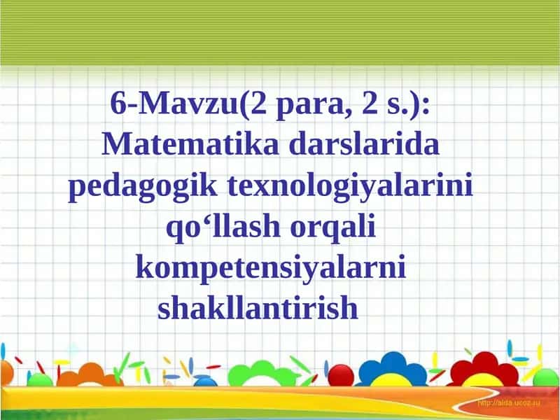 Matematikadagi pedagogik texnologiyalar 1