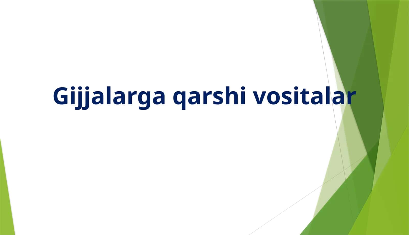 Gijjalarga qarshi vositalar 1