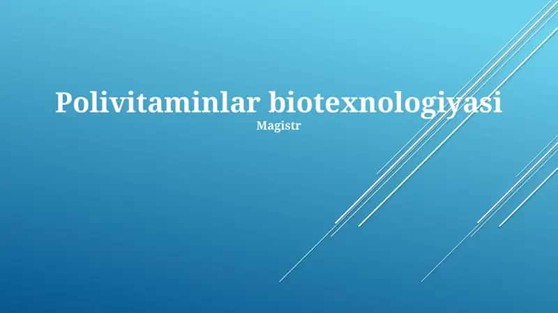 Polivitaminlar biotexnologiyasi 1