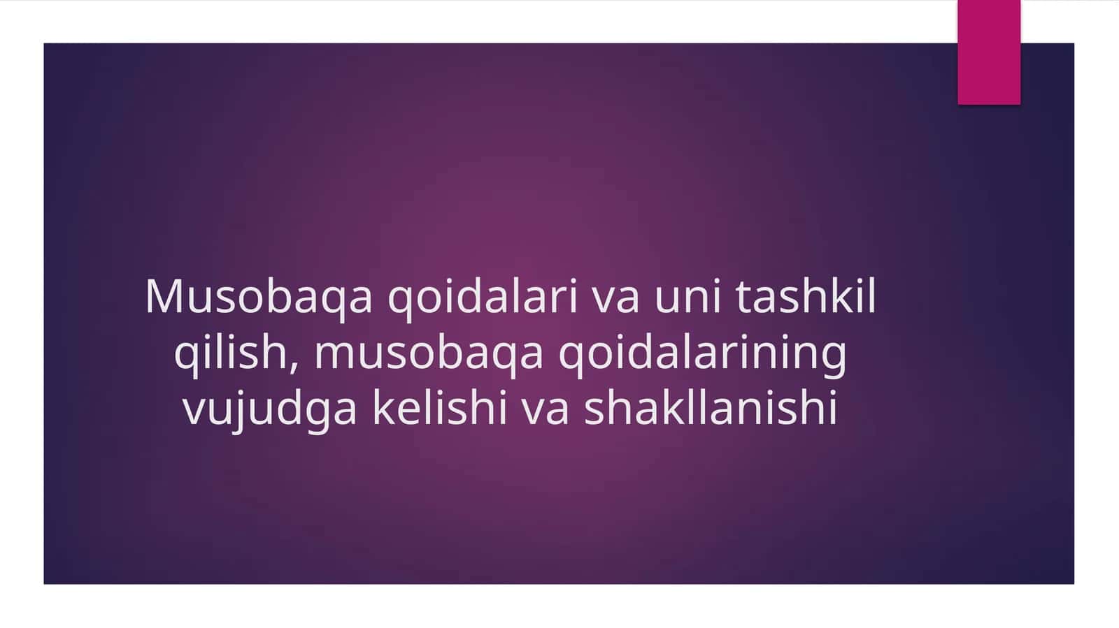Musobaqa qoidalari va uning tashkil qilishi 1