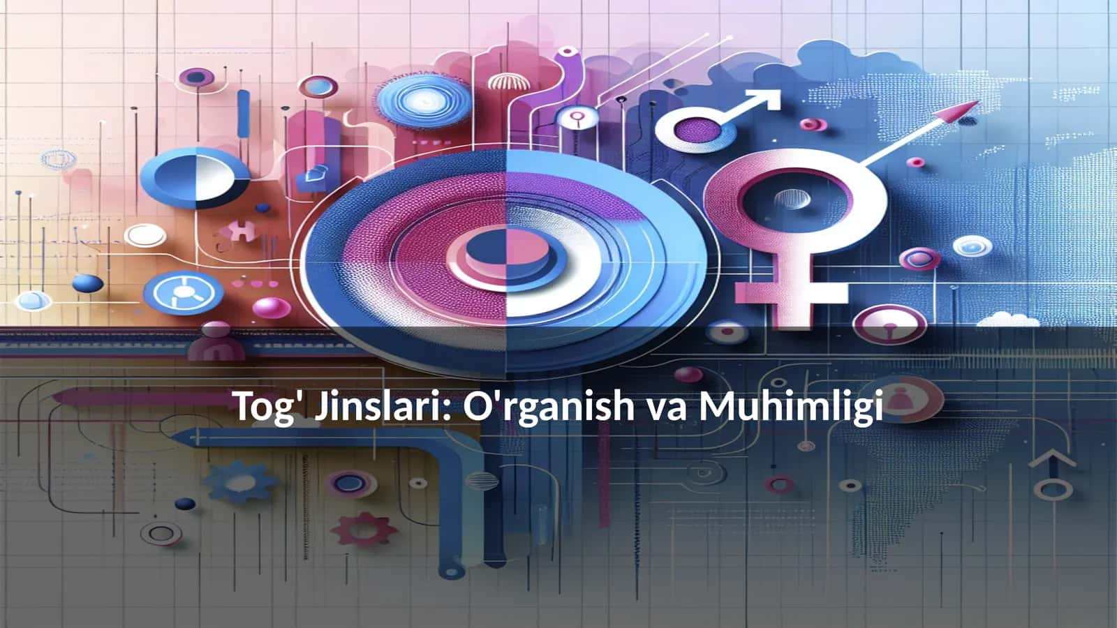 Tog' Jinslari: O'rganish va Muhimligi 1