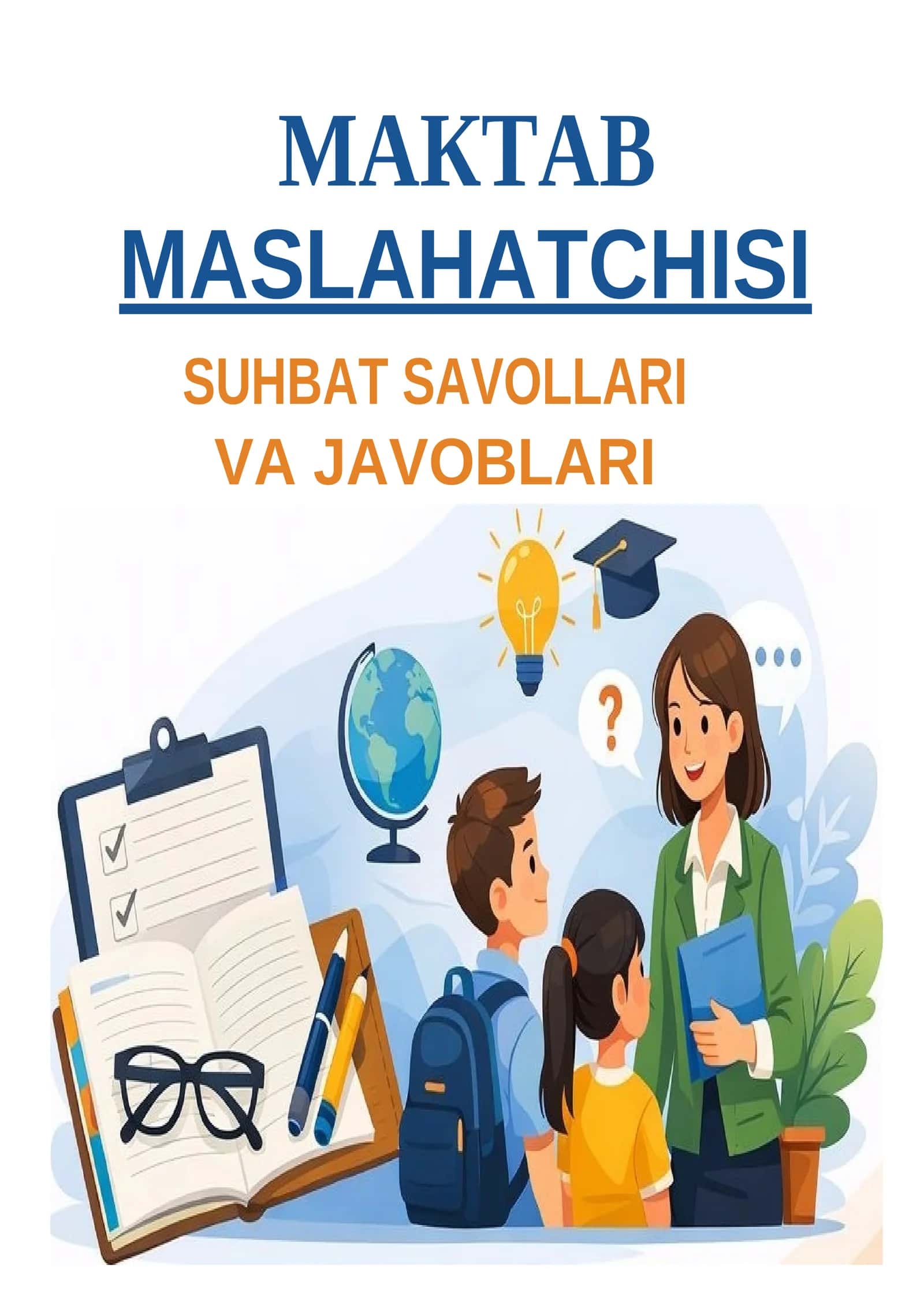 Maktab maslahatchisi. Suhbat savollari. Suhbat javoblari. 1