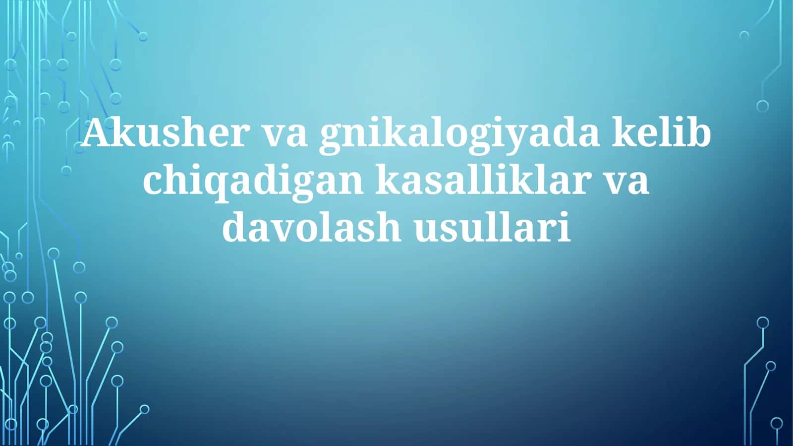 Akusherlik va Ginekologiya 1