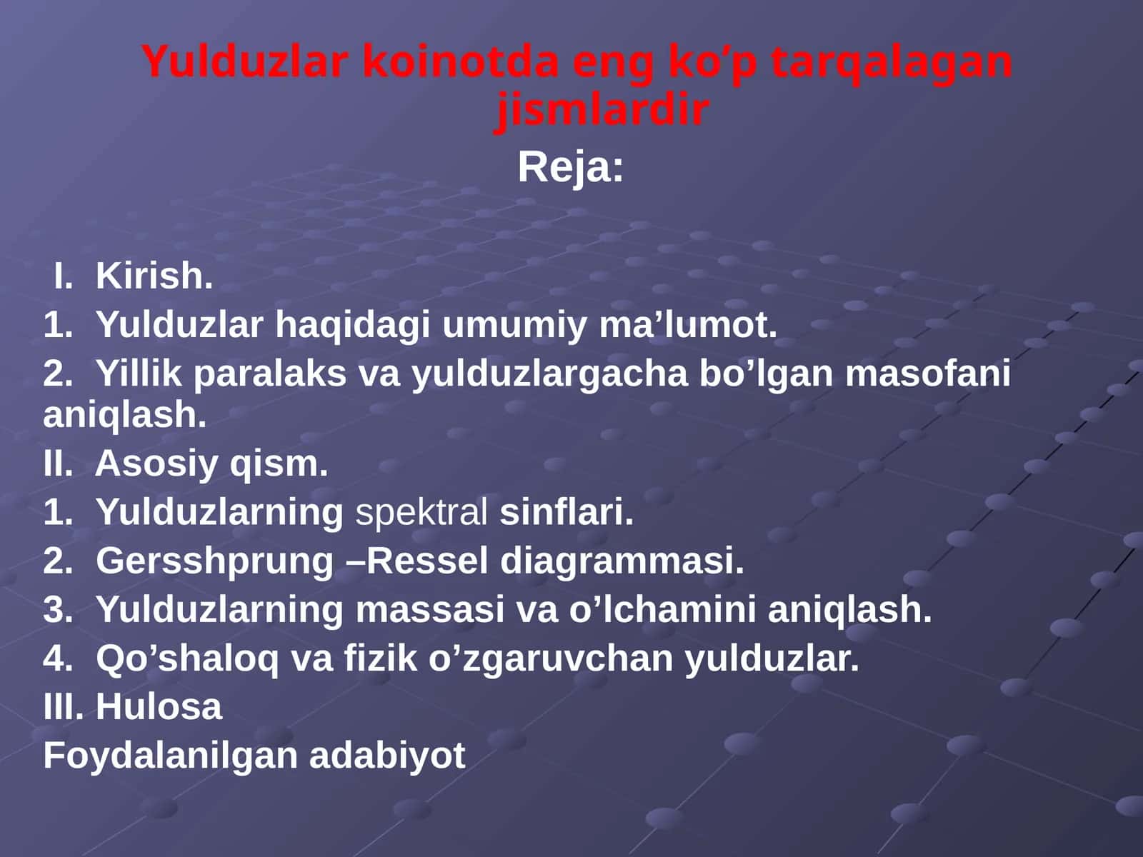 Yulduzlarkoinotdaengko’ptarqalaganjismlardir 1