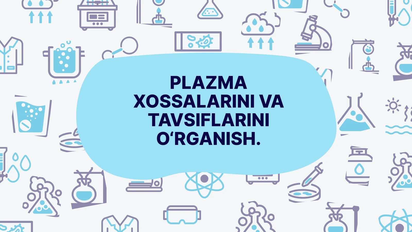 Plazma XOSSALARINI VA TAVSIFLARINI O‘RGANISH 1