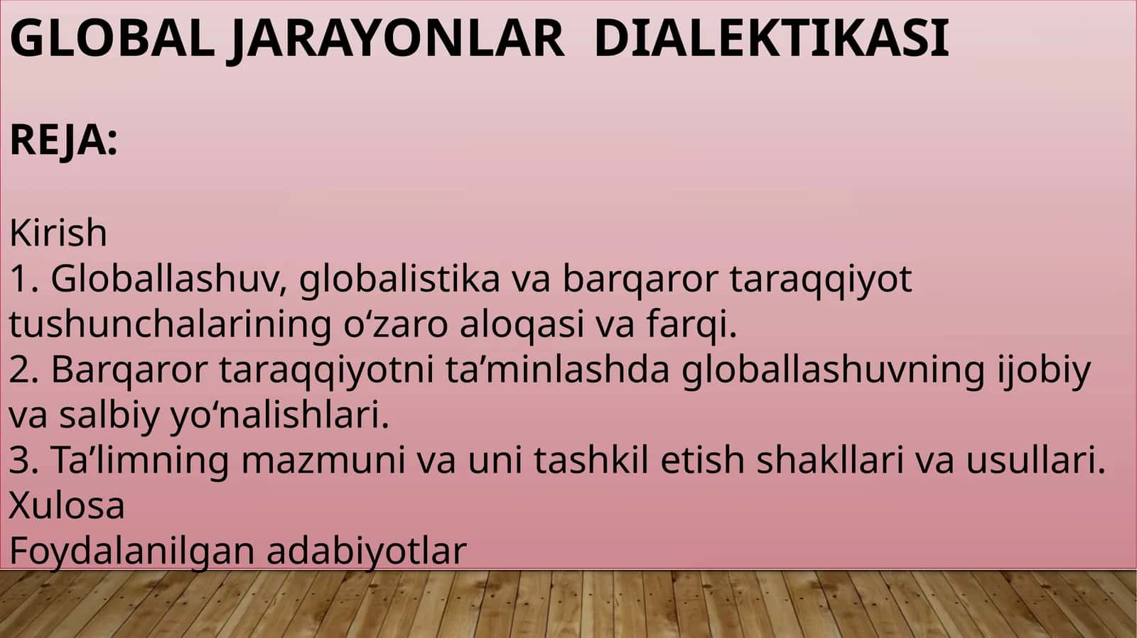 GLOBAL JARAYONLAR  DIALEKTIKASI 1