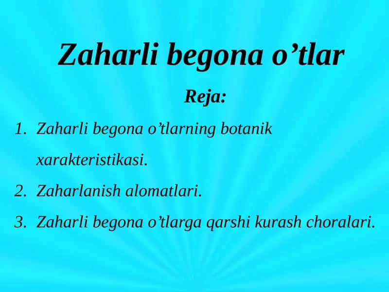 Zaharlibegona o'tlar 1