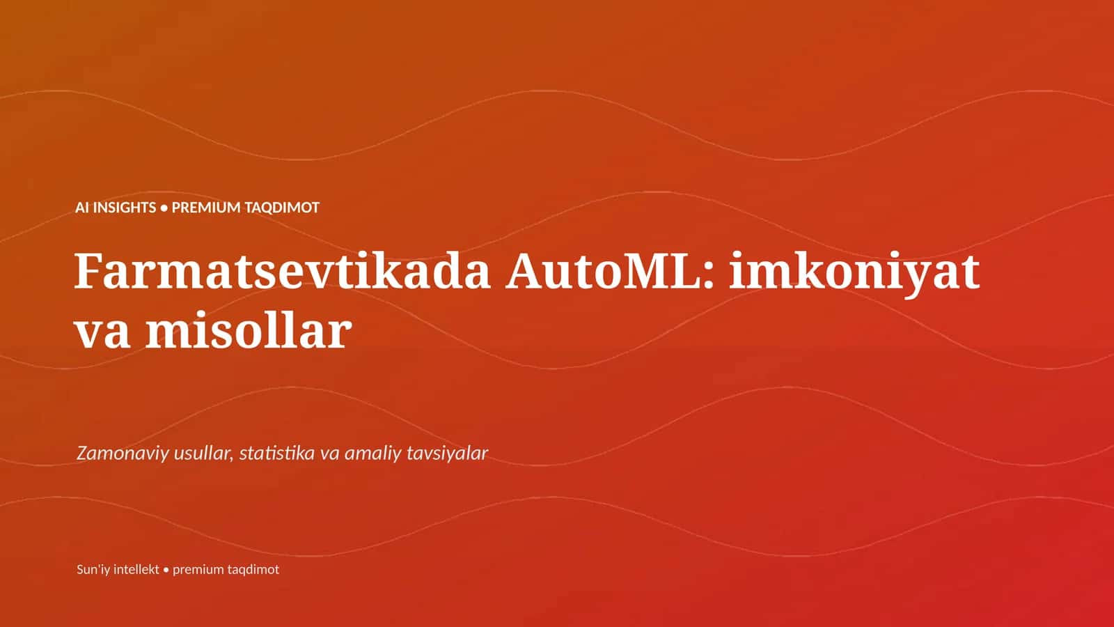 Farmatsevtikada AutoML: imkoniyat va misollar 1