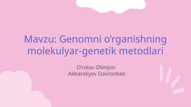 Genomni o’rganishning molekulyar-genetik metodlari 1