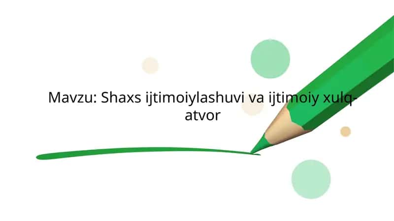 Shaxs ijtimoiylashuvi va hulq-atvor 1