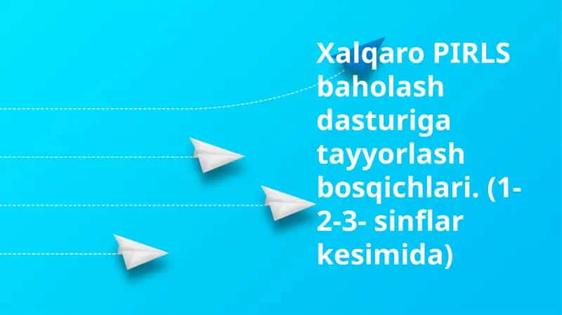 PIRLS xalqaro baholash dasturi 1