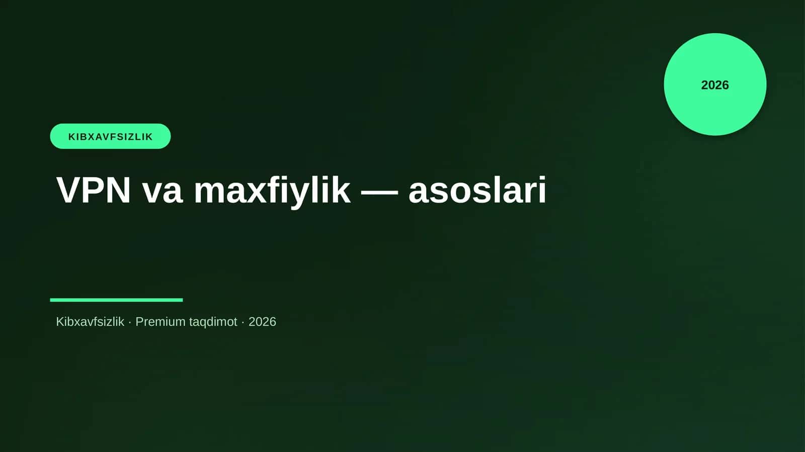VPN va maxfiylik — asoslari 1