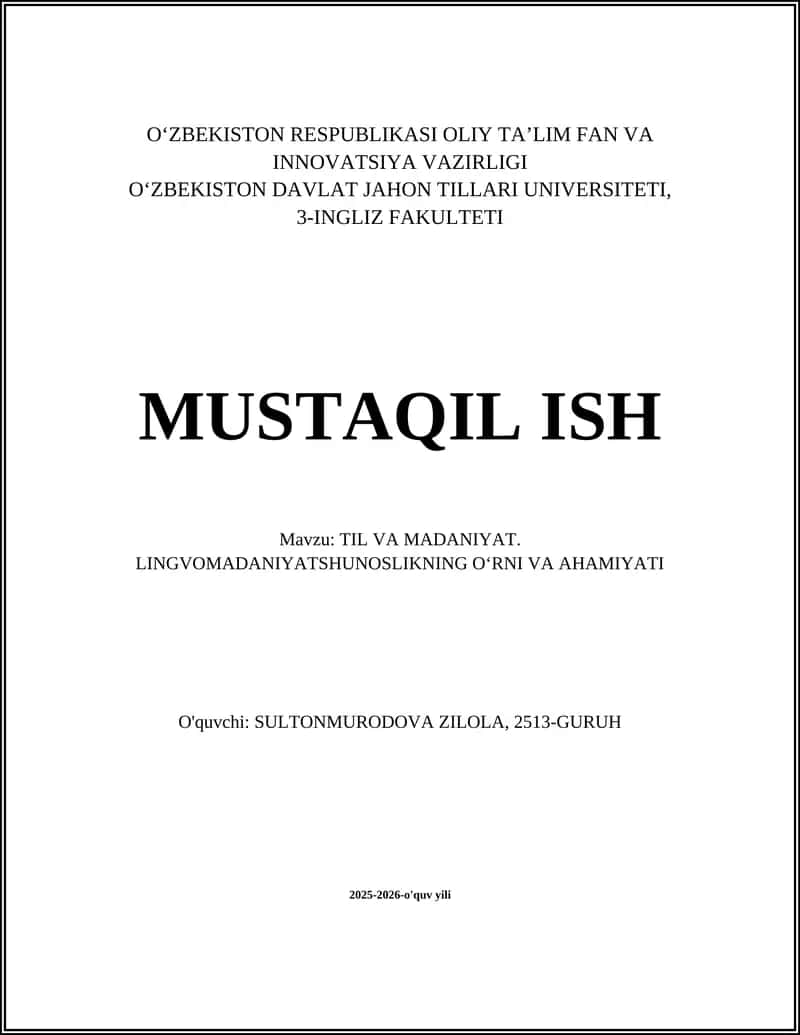 TIL VA MADANIYAT. LINGVOMADANIYATSHUNOSLIKNING OʻRNI VA AHAMIYATI 1