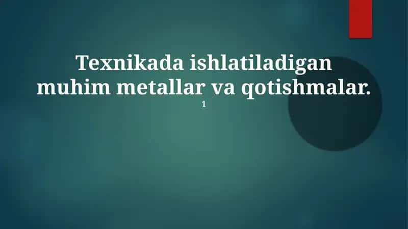 Metallar va qotishmalar 1