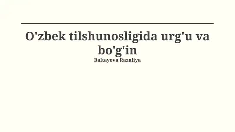 O'zbek tilshunosligida urg'u va bo'g'in 1