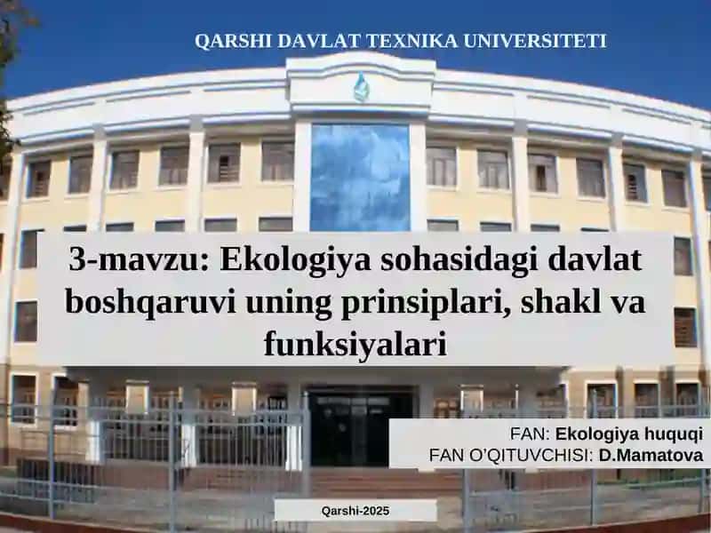 Ekologiya sohasidagi davlat boshqaruvi uning prinsiplari, shakl va funksiyalari