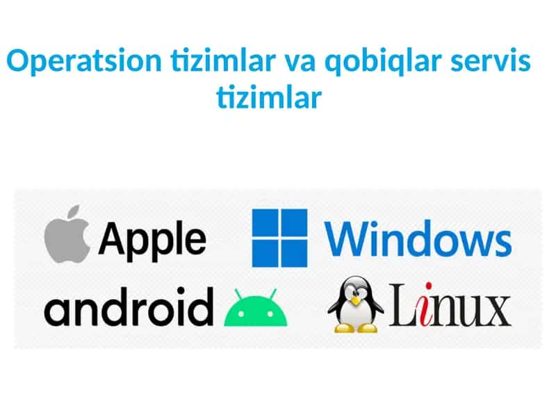 Operatsion tizimlar va qobiqlar servis tizimlar 1