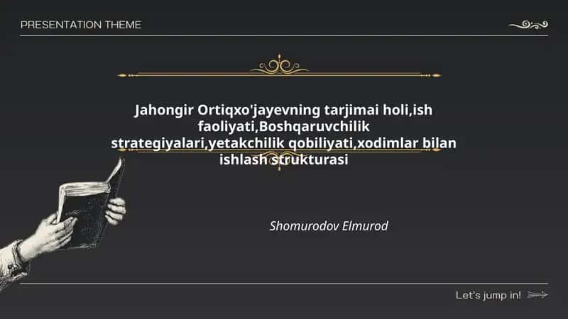 Jahongir Ortiqxo'jayevning tarjimai holi 1