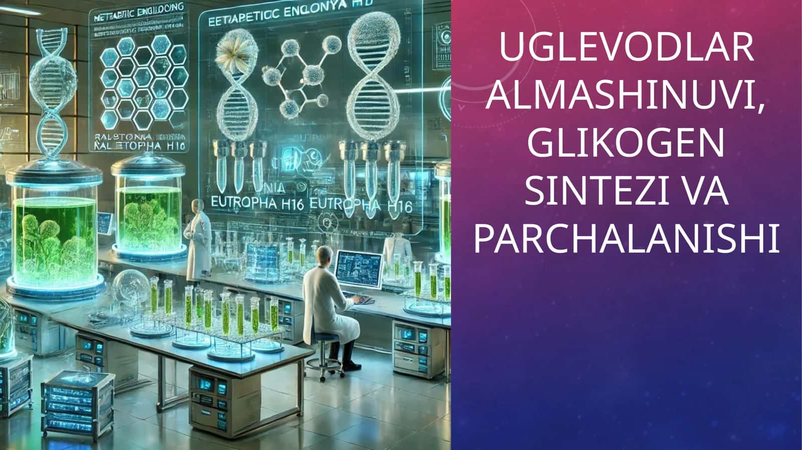 Uglevodlar almashinuvi, glikogen sintezi va parchalanishi 1