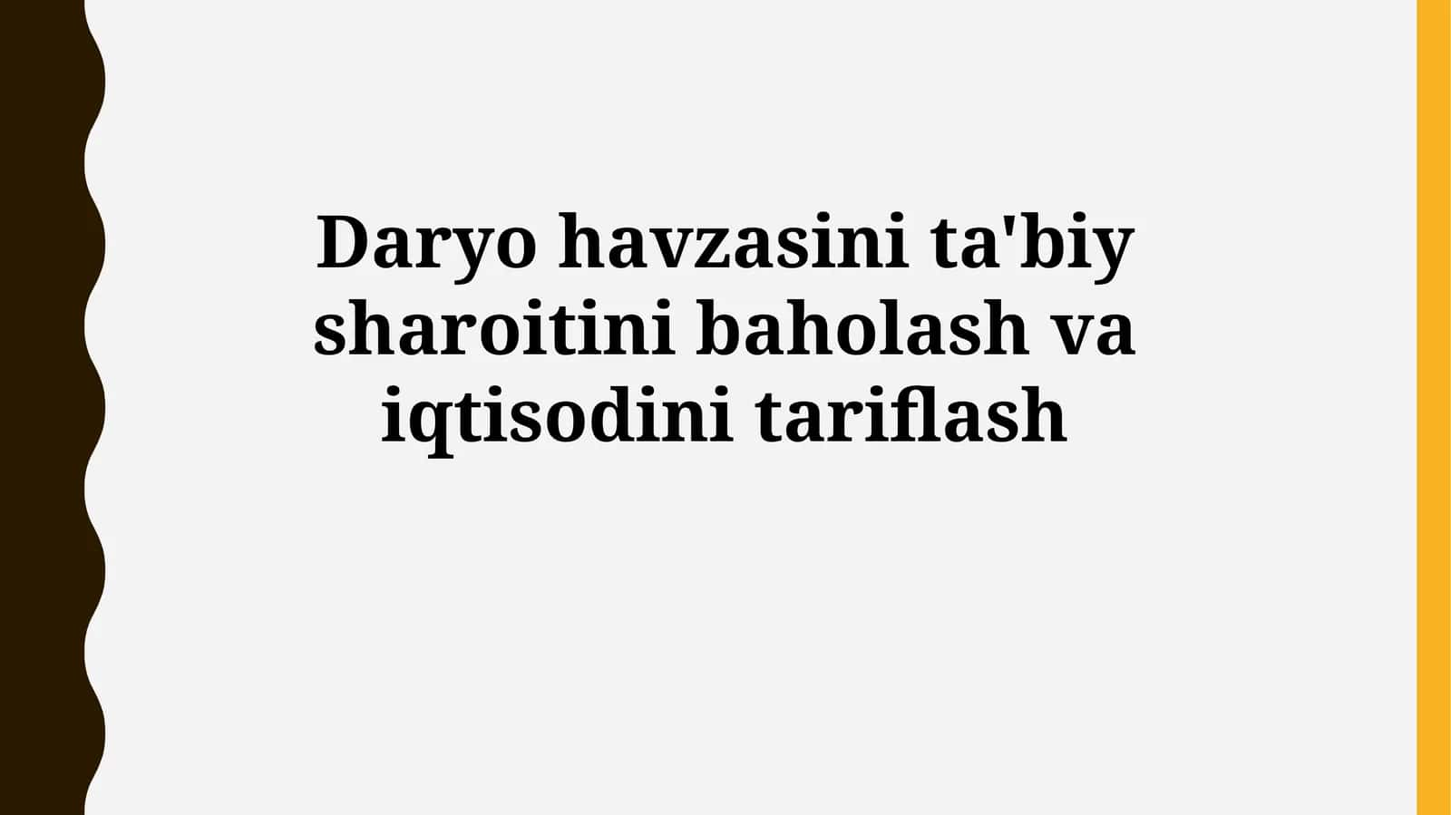 Daryo havzasini ta'biy sharoitini baholash vaiqtisodinitariflash 1