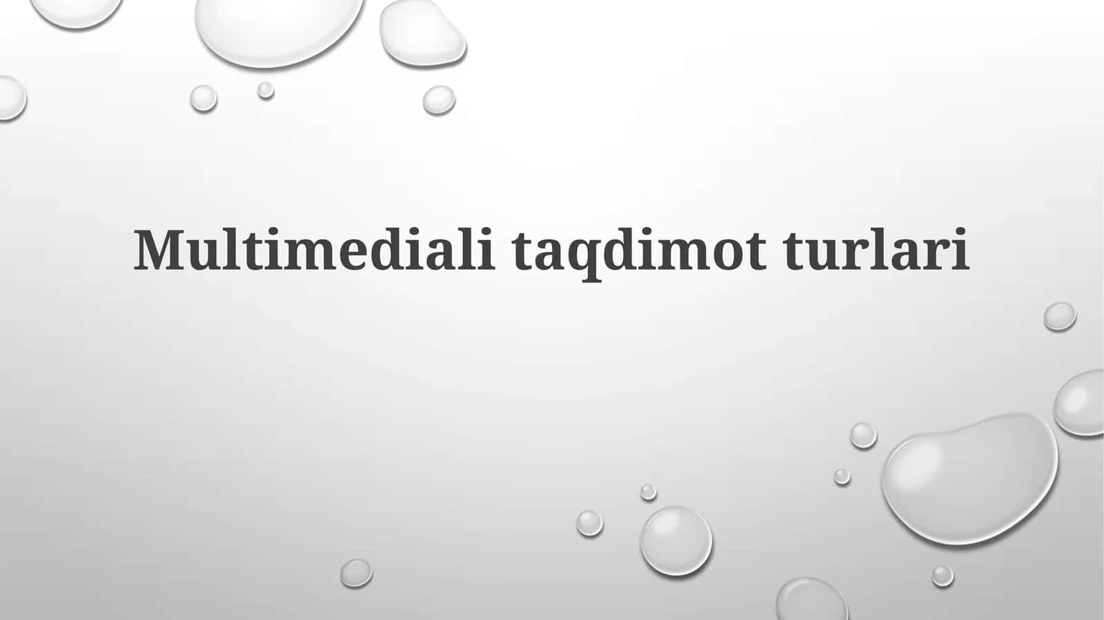 Multimedia taqdimotturlari 1