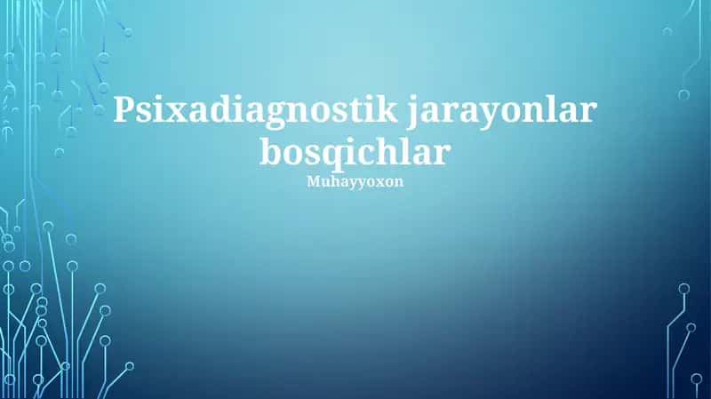 Psixadiagnostik jarayonlar bosqichlar 1