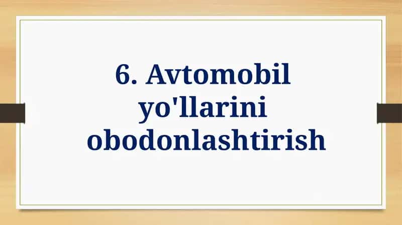 Avtomobil yo'llarini obodonlashtirish 1
