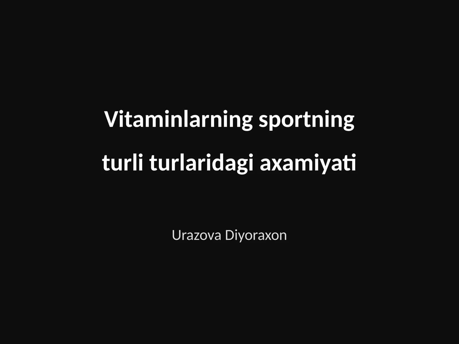 Vitaminlarning sportning turli turlaridagi axamiyati 1