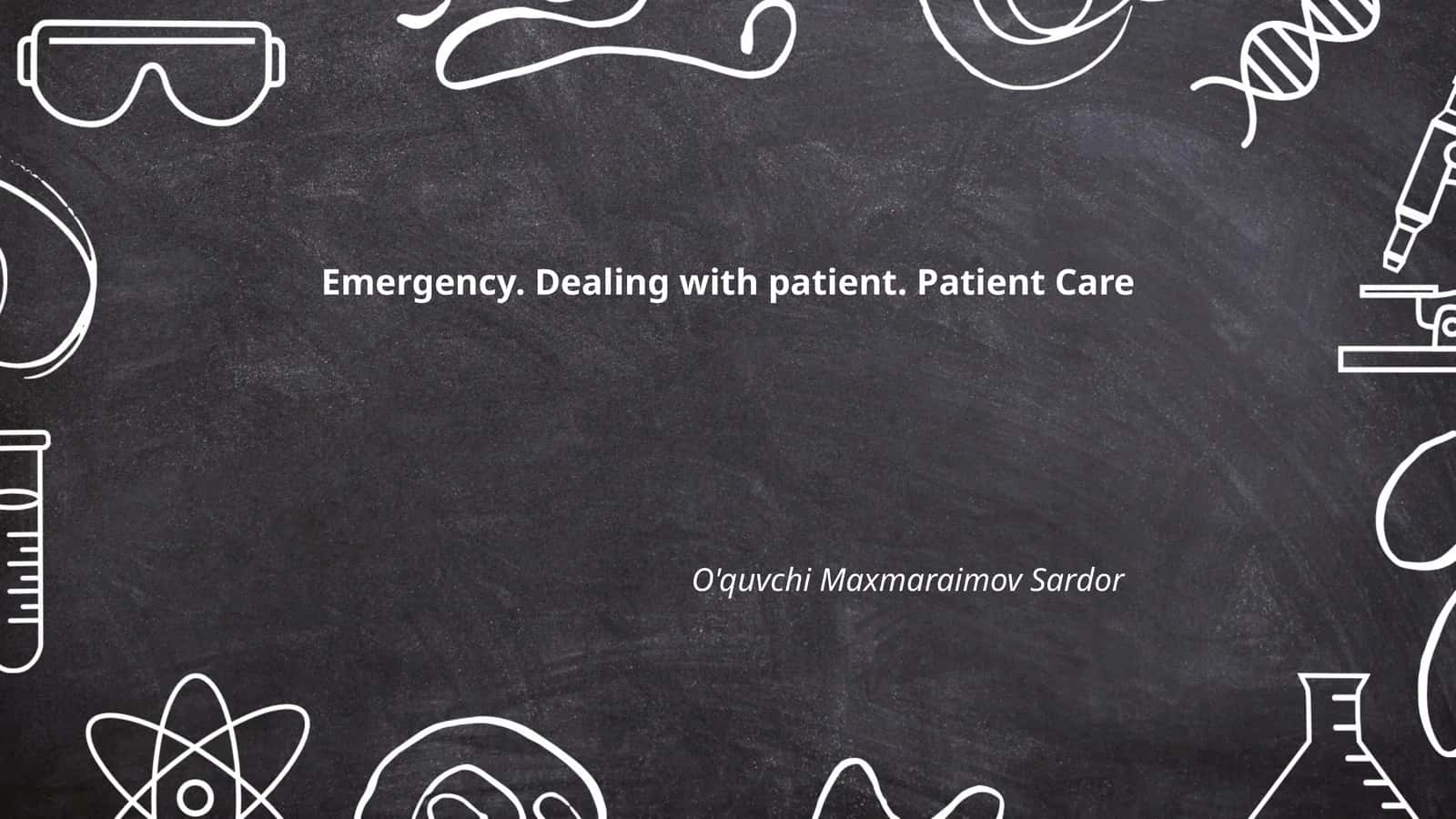 Patient Assessment in Emergency Situations 1