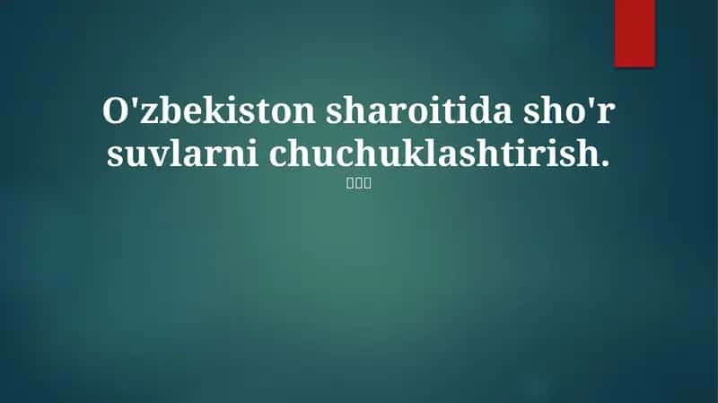 O'zbekiston sharoitida sho'r suvlarni chuchuklashtirish 1