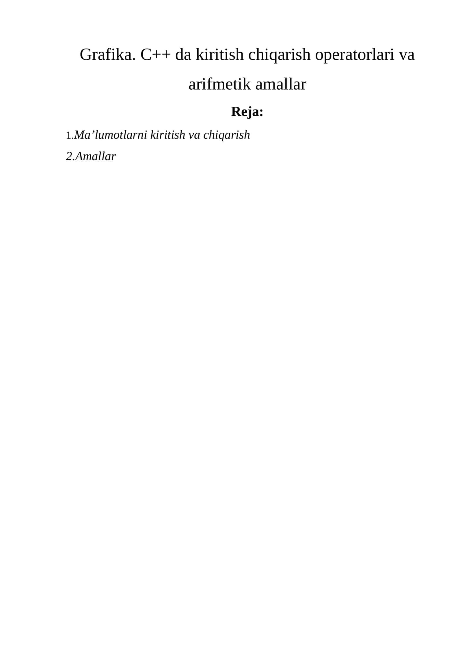 Grafika. C++ da kiritish chiqarish operatorlari va arifmetik amallar 1