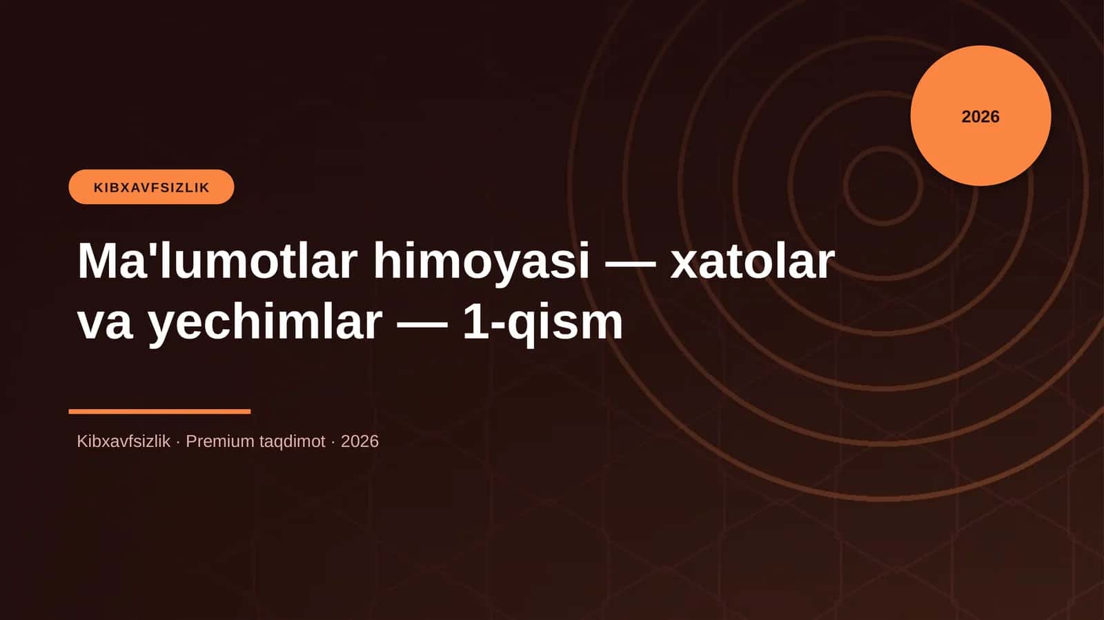 Ma'lumotlar himoyasi — xatolar va yechimlar — 1-qism 1