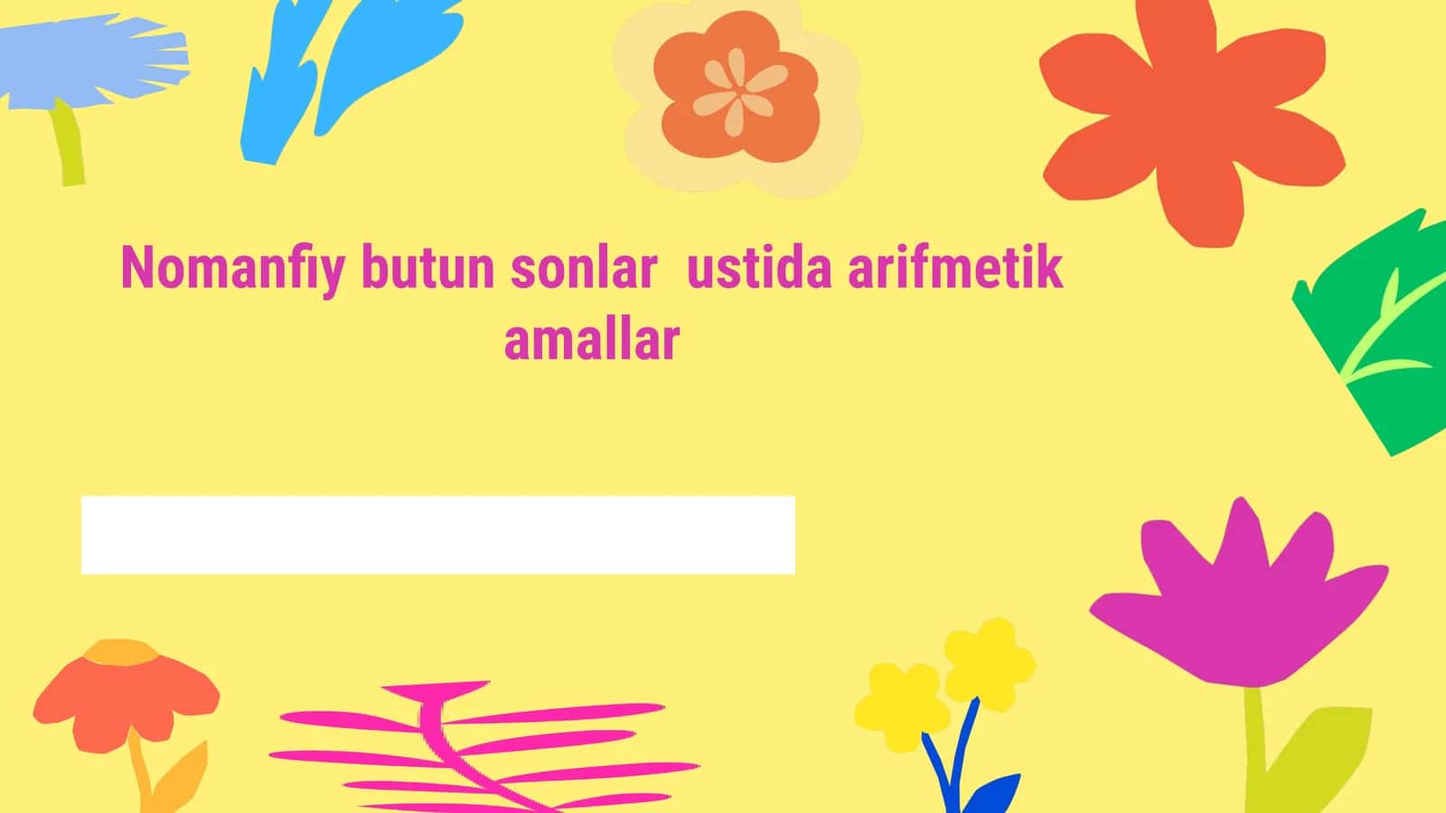 Nomanfiy butun sonlar ustida arifmetik amallar 1
